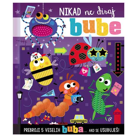 SLIKOVNICA "NIKAD NE DIRAJ" BUBE/ŠAŠAVE ŽIVOTINJE - Ne diraj bube