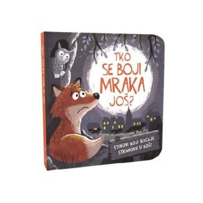 Tko se boji mraka još?
