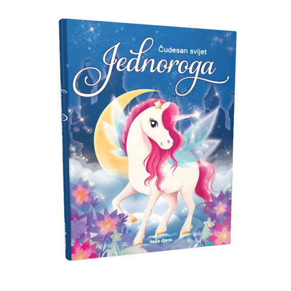 KNJIGA "ČUDESAN SVIJET JEDNOROGA" art.7442 ND